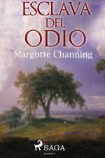 Esclava del odio af Margotte Channing