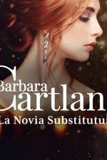 La Novia Substitutua (La Colección Eterna de Barbara Cartland 52) af Barbara Cartland