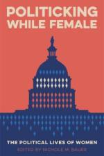 Politicking While Female