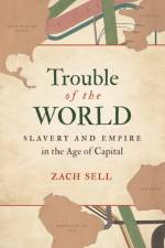 Trouble of the World af Zach Sell