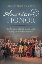 American Honor af Craig Bruce Smith