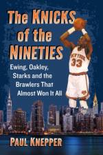 The Knicks of the Nineties af Paul Knepper