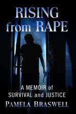 Rising from Rape af Pamela Braswell