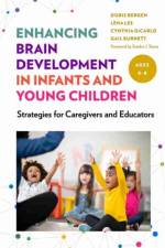 Enhancing Brain Development in Infants and Young Children af Doris Bergen