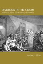 Disorder in the Court af Andrea L. Alden