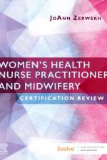 Women's Health Nurse Practitioner and Midwifery Certification Review
