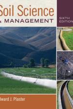 Soil Science and Management af Edward (Dakota County Technical College Plaster