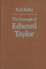 The Example of Edward Taylor af Karl Keller