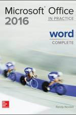 MICROSOFT OFFICE WORD 2016 COMPLETE: IN PRACTICE af Randy Nordell