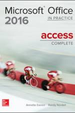 MICROSOFT OFFICE ACCESS 2016 COMPLETE: IN PRACTICE af Randy Nordell