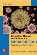 Lab Manual and Workbook in Microbiology: Applications to Patient Care af Josephine Morello