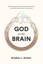 God on the Brain af Brad Sickler