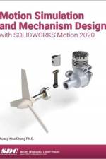Motion Simulation and Mechanism Design with SOLIDWORKS Motion 2020 af Kuang-Hua (SDC Publications Chang