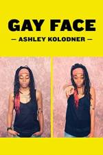 Ashley Kolodner: Gayface af ASHLEY KOLODNER