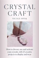 Crystal Craft af Nicole Spink
