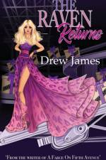 Raven Returns: A Farce On Fifth Avenue af Drew James