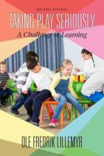 Taking Play Seriously af Ole Fredrik Lillemyr