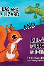 Silas and the Lizard, and Mila's Funny Fright af Elizabeth Fisk