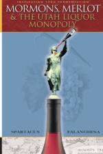 Mormons, Merlot & The Utah Liquor Monopoly af Spartacus Falanghina