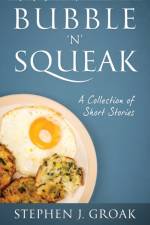 Bubble 'n' Squeak af Stephen J Groak