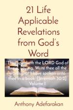 21 Life Applicable Revelations from God's Word af Anthony O Adefarakan