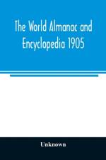 World almanac and encyclopedia 1905 af Unknown