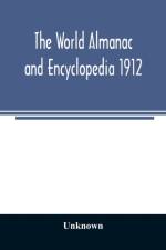 World Almanac and Encyclopedia 1912 af Unknown
