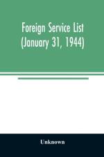 Foreign service list (January 31, 1944) af Unknown