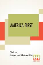 America First af Jasper Leonidas McBrien