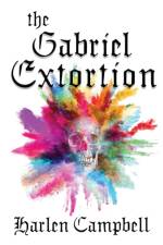 The Gabriel Extortion af Harlen Campbell