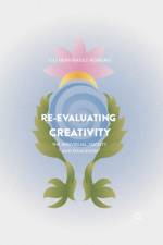 Re-evaluating Creativity af Lili Hernandez-Romero