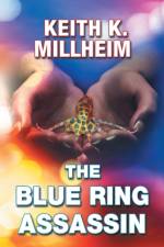 Blue Ring Assassin af Keith K Millheim
