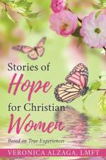 Stories of Hope for Christian Women af Lmft Veronica Alzaga
