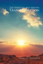 The Spiritual and Mental Transformation (Revised Edition) af Stanley Njoroge