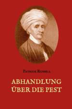 Abhandlung uber die Pest af Patrick Russell