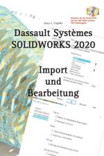 SOLIDWORKS 2020 Import und Bearbeitung af Hans-J Engelke