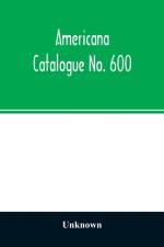 Americana Catalogue No. 600 af Unknown
