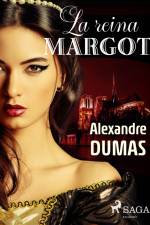 La reina margot af Alexandre Dumas