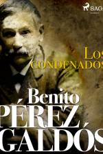 Los condenados af Benito Perez Galdos