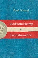 Modstandskamp & Landsforræderi af Poul Ferland
