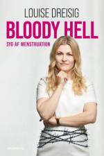 Bloody Hell af Louise Dreisig