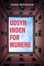 Udsyn inden for murene af Trine Petersen