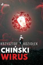 Chiński wirus af Krzysztof Koziołek