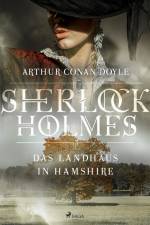 Das Landhaus in Hamshire af Sir Arthur Conan Doyle