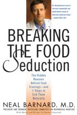 BREAKING THE FOOD SEDUCTION : THE HIDDEN af Neal