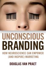 Unconscious Branding af Douglas Van Praet