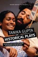 Tanika Gupta: Historical Plays af Tanika Gupta