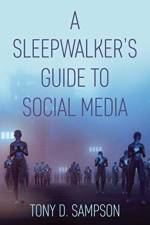 A Sleepwalker's Guide to Social Media af Tony D. Sampson
