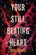 Your Still Beating Heart