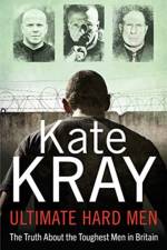 Ultimate Hard Men - The Truth About the Toughest Men in Britain af Kate Kray